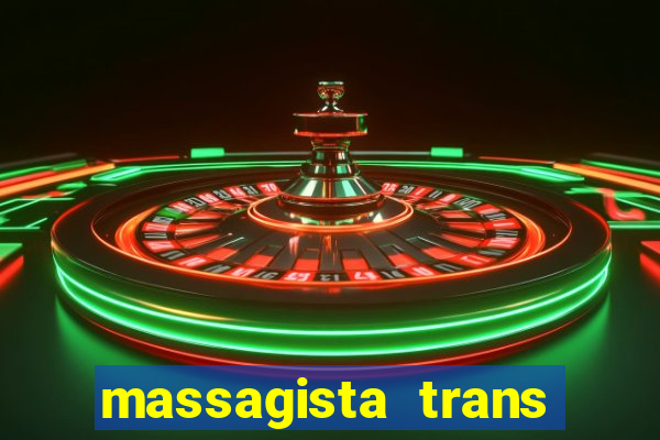 massagista trans sao paulo